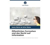 Öffentliches Fernsehen und das Recht auf Information: Die ersten Schritte von TV Brasil in der Welt der Kulturindustrie