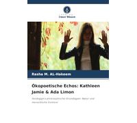 Ökopoetische Echos: Kathleen Jamie & Ada Limon