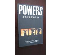 Oeming, Michael Avon - Powers Volume 9: Psychotic TPB (Powers, 9)