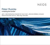 Oenm . Osterreichisches Ensemble Fur Neue Musik - Peter Ruzicka - Crossing The Border