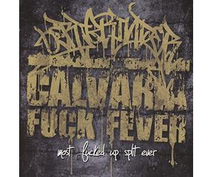 Oerjgrinder & Calvaria Fuck Fever - Most Fucked Up Split Ever
