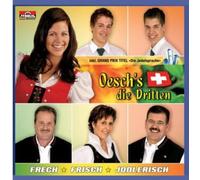 Oesch'S die Dritten - Frech-Frisch-Jodlerisch (Inkl.Grand Prix Titel)