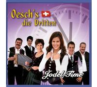 Oesch's Die Dritten - Jodel Time