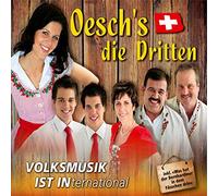Oesch'S die Dritten - Volksmusik Ist International