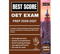 OET EXAM PREP 2026-2027: Complete Listening, Reading, Writing & Speaking Guide for Healthcare Professionals (With Audio Access)