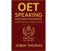 OET Speaking for NURSE Profession: Role play with very detailed Explanation