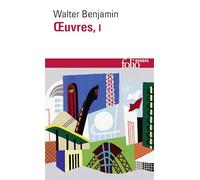 Oeuvres Benjamin: A40666 (Folio Essais)
