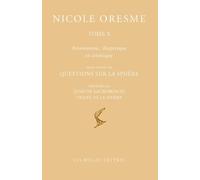 Oeuvres Choisies. Tome X: Astronomie 1: Deux Series de Questions Sur La Sphere, Precedees de Jean de Sacrobosco, Traite de la Sphere (Bibliotheque Scolastique)