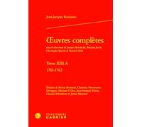 Oeuvres Completes: 1761-1762: Tome XIII A (Bibliotheque Du Xviiie Siecle, 68)