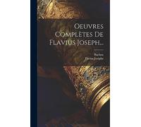 Oeuvres Complètes De Flavius Joseph...