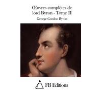Oeuvres complètes de lord Byron - Tome II