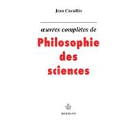 OEuvres complètes de philosophie des sciences (HR.HORS COLLEC.)