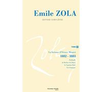 Oeuvres complètes d'Emile Zola, tome 11: La fortune d'Octave Mouret (1882-1883)