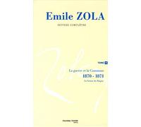 Oeuvres complètes d'Emile Zola, tome 4: La Guerre et la Commune (1870-1871)