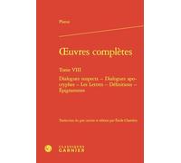oeuvres complètes: Dialogues suspects - Dialogues apocryphes - Les Lettres - Définitions - Épigrammes (Tome VIII)