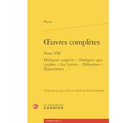 oeuvres complètes: Dialogues suspects - Dialogues apocryphes - Les Lettres - Définitions - Épigrammes (Tome VIII)