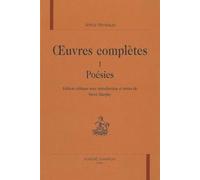 OEuvres complètes T1: Poésies: I