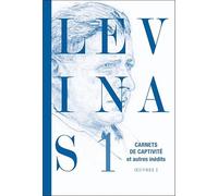 Oeuvres complètes, TOME 1: Tome 1, Carnets de captivité et autres inédits