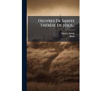 Oeuvres De Sainte Thérèse De Jésus...