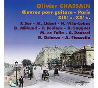 Oeuvres Pour Guitare - Paris Xix Xxe - Olivier Chassain