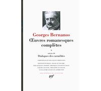 Oeuvres romanesques complètes/Dialogues des carmélites (2): Tome 2, suivies de Dialogues des carmélites