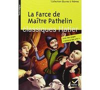 Oeuvres & Themes: LA Farce De Maitre Pathelin (Oeuvres & thèmes (8))