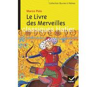 Oeuvres & Themes: Le livre des merveilles (Oeuvres & thèmes (72))