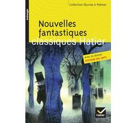 Oeuvres & Themes: Nouvelles fantastiques: Cinq nouvelles fantastiques du XIXe siècle (Gogol, Poe, Gautier, L'Isle Adam, Maupassant) (Oeuvres& thèmes (92))