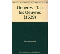 Oeuvres - Tome I: Les Oeuvres (1629): 144 (Societe Des Textes Francais Modernes)
