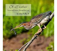 Of a Feather: Travel and Nature Through the Lens
