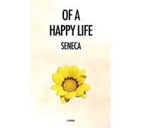 Of a Happy Life: De Vita Beata