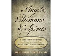 Of Angels, Demons and Spirits: A Sourcebook of British Magic