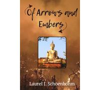 Of Arrows and Embers