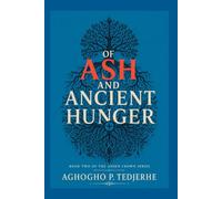 OF ASH AND ANCIENT HUNGER (The Ashen Crown)