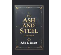 Of Ash and Steel Game Guide: Complete Strategies for Exploration, Crafting, and Combat Mastery