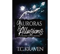 Of Auroras & Allusions: Volume 6 (The Dark Fates Series)