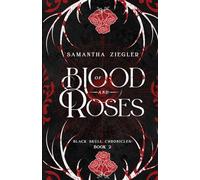Of Blood and Roses: Black Skull Chronicles Book 2