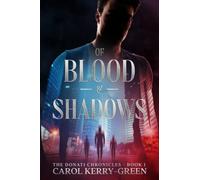 Of Blood and Shadows: 1 (The Donati Chronicles)