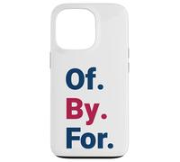 Of By For Democracy Bold Civic Statement Case for iPhone 13 Pro