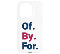 Of By For Democracy Bold Civic Statement Case for iPhone 15 Pro