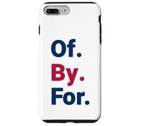 Of By For Democracy Bold Civic Statement Case for iPhone 7 Plus/8 Plus