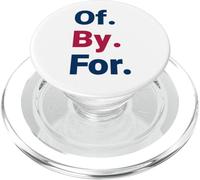 Of By For Democracy Bold Civic Statement PopSockets PopGrip for MagSafe