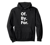 Of By For Democracy Bold Civic Statement Pullover Hoodie