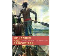 Of Canoes and Crocodiles