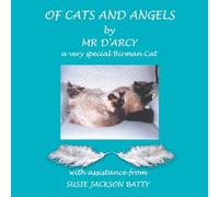 Of Cats and Angels: by Mr d'Arcy - a very special Birman Cat