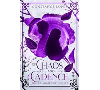 Of Chaos and Cadence: A Kasmian Chronicles Standalone