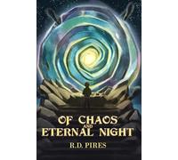 Of Chaos and Eternal Night: A Coming-Of-Age Fantasy