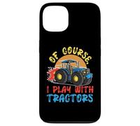 Of Course I Play With Tractors Case for iPhone 13