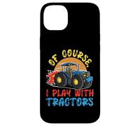 Of Course I Play With Tractors Case for iPhone 14 Plus