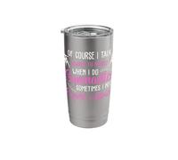 of Course I Talk Always to Myself When I Do Gymnastics Stainless Steel Insulated Tumbler